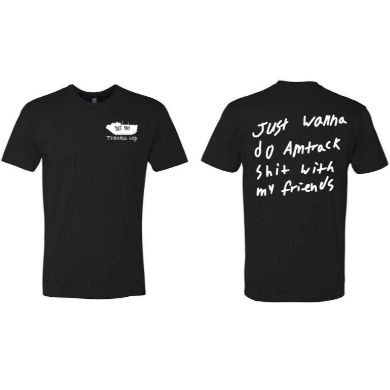 Tracks Up Apparel Just Wanna Amtrack 3 Tracks Up Apparel Just Wanna Amtrack