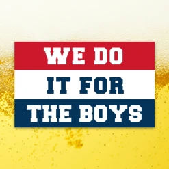 Mission Essential Gear Goods We Do It For The Boys Sticker